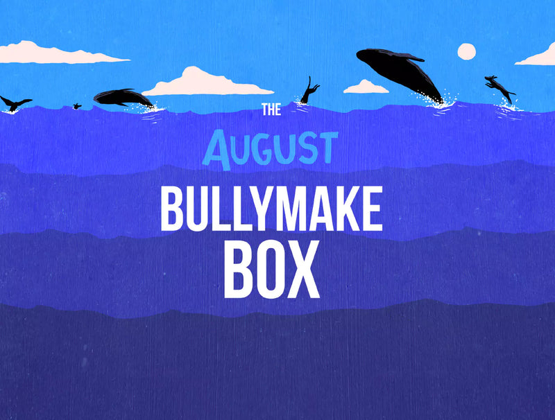 The August Bullymake Box