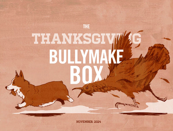 The Thanksgiving Bullymake Box